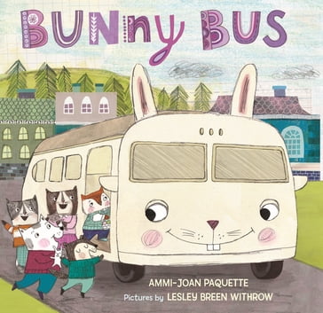 Bunny Bus - Ammi-Joan Paquette