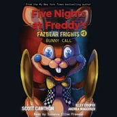 Bunny Call (Five Nights at Freddy s: Fazbear Frights #5) (Unabridged edition)