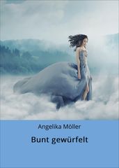 Bunt gewürfelt