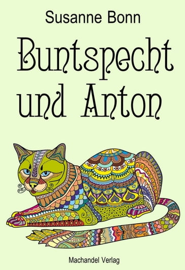 Buntspecht und Anton - Susanne Bonn