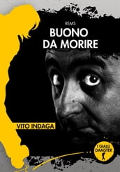 Buono da morire. Vito indaga