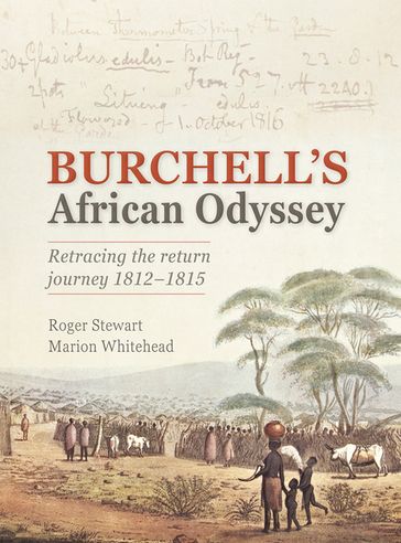 Burchell's African Odyssey - Roger Stewart - Marion Whitehead