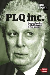 Bureau d enquête - PLQ Inc.