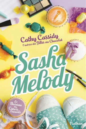 Le Bureau des Coeurs trouvés - tome 3 Sasha Melody - Cathy Cassidy