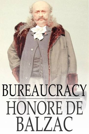Bureaucracy - Honore De Balzac