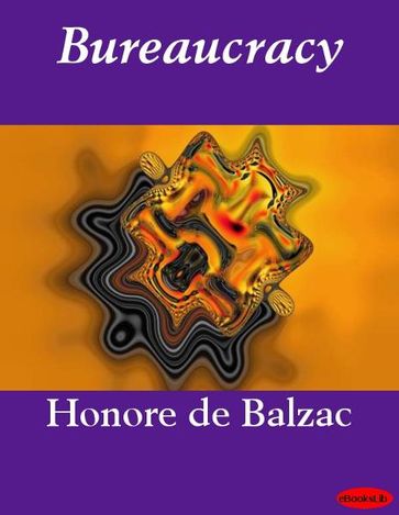 Bureaucracy - Honoré de Balzac