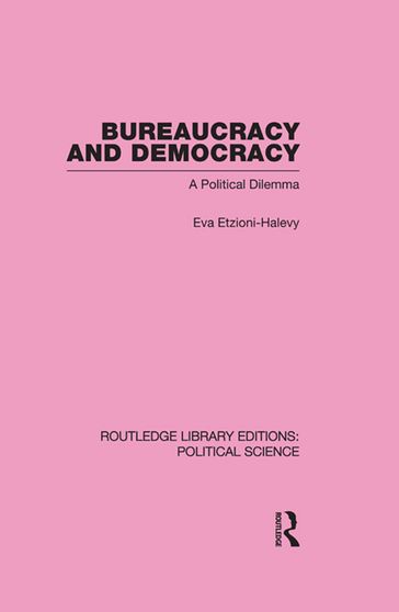 Bureaucracy and Democracy - Eva Etzioni-Halevy