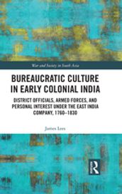 Bureaucratic Culture in Early Colonial India