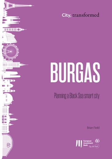 Burgas: Planning a Black Sea smart city - Brian Field
