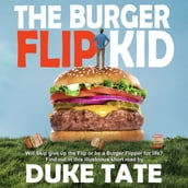 Burger Flip Kid, The