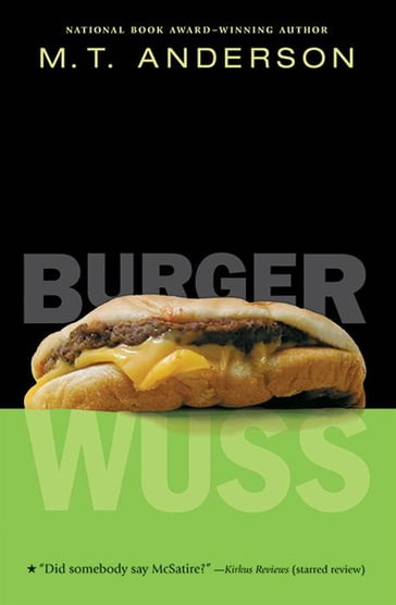 Burger Wuss - M. T. Anderson