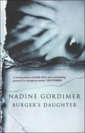 Burger's Daughter - Nadine Gordimer