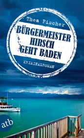 Burgermeister Hirsch geht baden