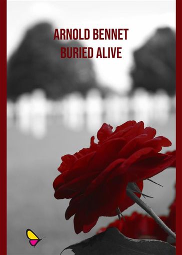 Buried Alive - Arnold Bennet