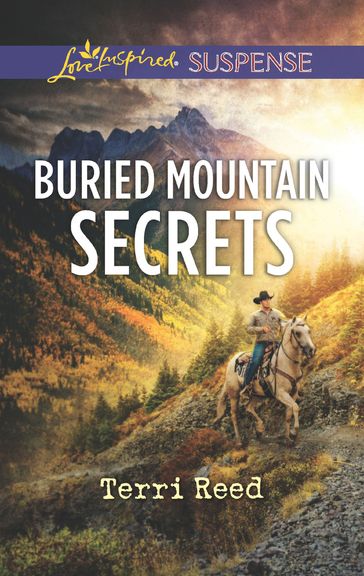 Buried Mountain Secrets (Mills & Boon Love Inspired Suspense) - Terri Reed