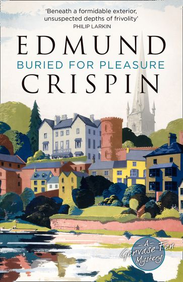 Buried for Pleasure (A Gervase Fen Mystery) - Edmund Crispin