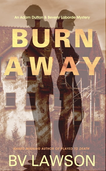 Burn Away - BV Lawson