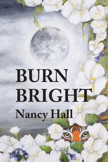 Burn Bright - Nancy Hall