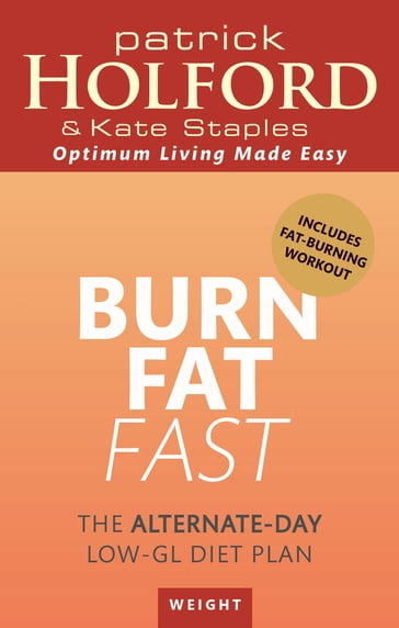 Burn Fat Fast - Kate Staples - DipION  FBANT Patrick Holford BSc