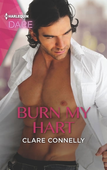 Burn My Hart - Clare Connelly