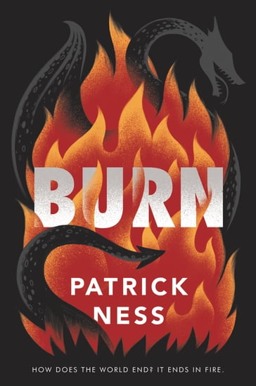 Burn - Patrick Ness