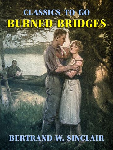 Burned Bridges - Bertrand W. Sinclair