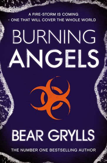 Burning Angels - Bear Grylls