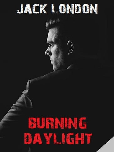 Burning Daylight - Bauer Books - Jack London