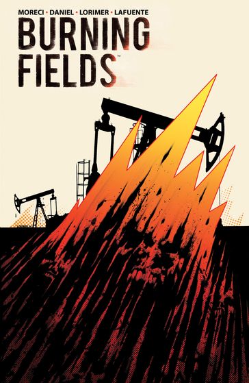 Burning Fields - Michael Moreci - Tim Daniel