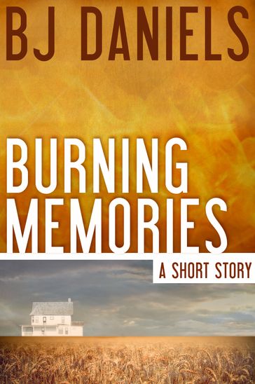 Burning Memories - B.J. Daniels