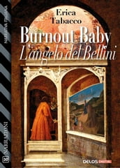 Burnout Baby L angelo del Bellini