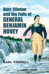 Burr, Clinton and the Falls of General Benjamin Hovey