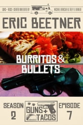 Burritos & Bullets