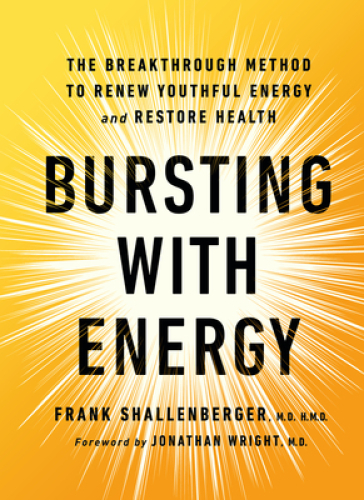 Bursting with Energy - Dr. Frank Shallenberger