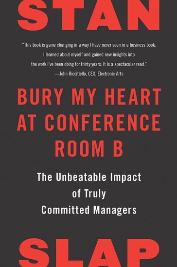 Bury My Heart at Conference Room B - Stan Slap