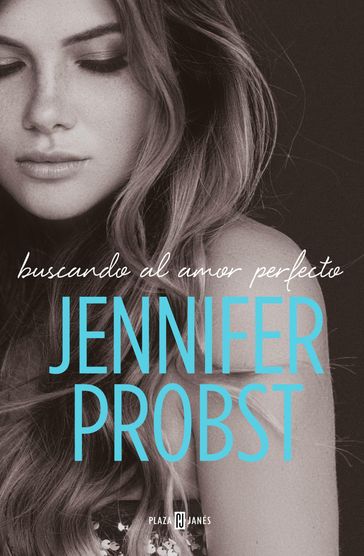 Buscando al amor perfecto (En busca de... 2) - Jennifer Probst