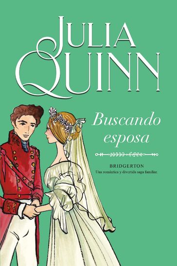 Buscando esposa (Bridgerton 8) - Quinn Julia