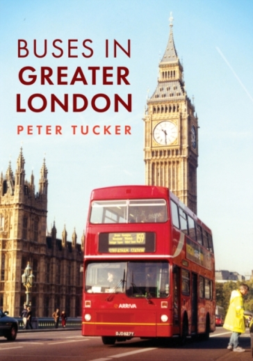 Buses in Greater London - Peter Tucker