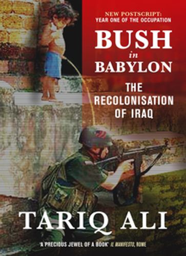 Bush in Babylon - Ali Tariq