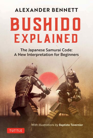 Bushido Explained - Alexander BENNETT