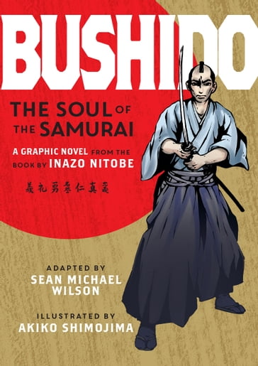 Bushido (Graphic Novel) - Inazo Nitobe - Sean Michael Wilson