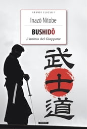 Bushido. L anima del Giappone