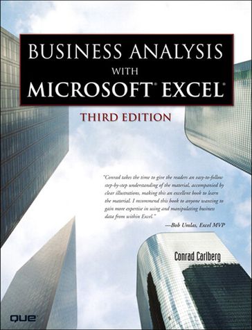 Business Analysis with Microsoft Excel - Conrad Carlberg