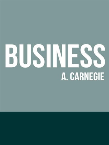 Business - Andrew Carnagie