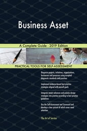 Business Asset A Complete Guide - 2019 Edition