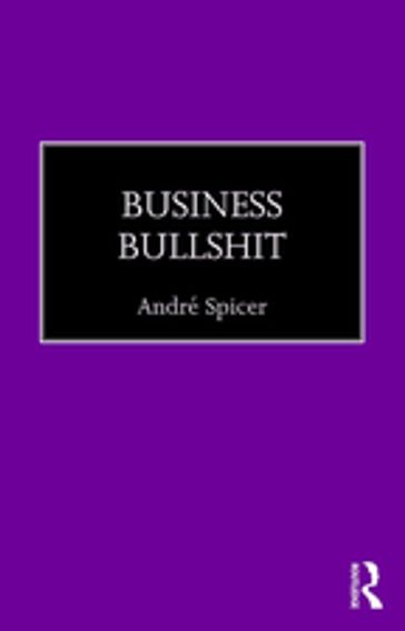 Business Bullshit - André Spicer