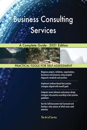 Business Consulting Services A Complete Guide - 2021 Edition