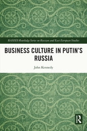 Business Culture in Putin s Russia