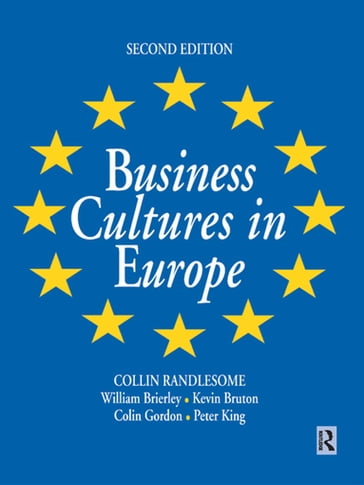 Business Cultures in Europe - William Brierley - Colin Gordon - Kevin Bruton - Peter King