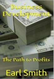 Business Development: The Path to Profits